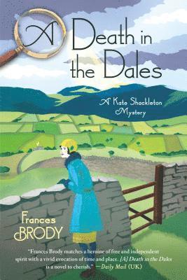 Frances Brody - A Death in the Dales: A Kate Shackleton Mystery, Häftad