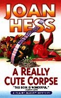 Joan Hess - A Really Cute Corpse: A Claire Malloy Mystery, Häftad