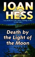 Joan Hess - Death by the Light of the Moon: A Claire Malloy Mystery, Häftad