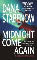 bokomslag Midnight Come Again: A Kate Shugak Novel