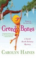 Carolyn Haines - Greedy Bones, Häftad