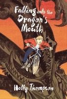 bokomslag Falling into the Dragon's Mouth