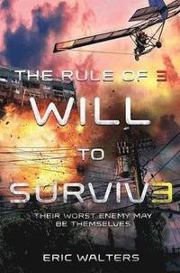 bokomslag The Rule of Three: Will to Survive