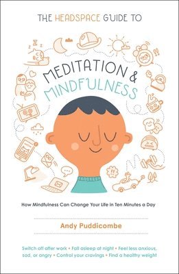 bokomslag Headspace Guide To Meditation And Mindfulness