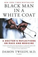 bokomslag Black Man In A White Coat