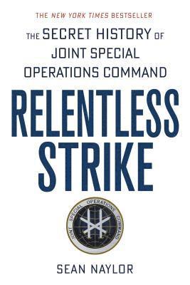 Sean Naylor - Relentless Strike, Häftad