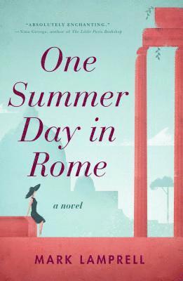 Mark Lamprell - One Summer Day in Rome, Häftad