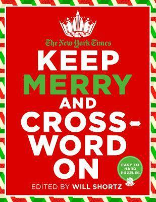 bokomslag The New York Times Keep Merry and Crossword on: 200 Easy to Hard Puzzles