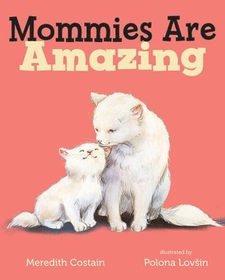 Mommies Are Amazing 1