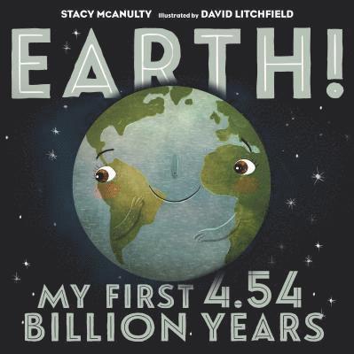 Earth My First 4.54 Billion Years 1