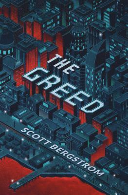 Scott Bergstrom - Greed, Inbunden