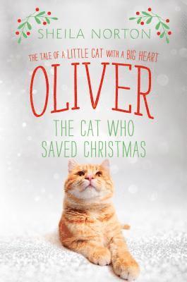 Oliver the Cat Who Saved Christmas 1