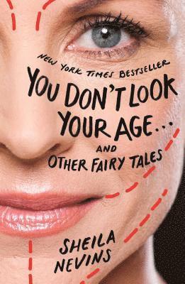 bokomslag You Don't Look Your Age...and Other Fairy Tales