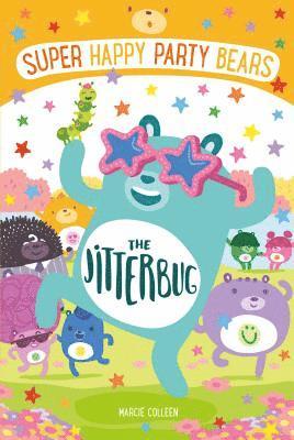Super Happy Party Bears: The Jitterbug 1