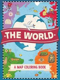 bokomslag World: A Map Coloring Book