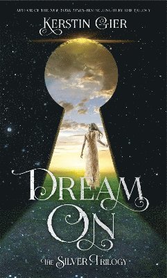 Kerstin Gier, KERSTIN GIER - Dream on: The Silver Trilogy, Häftad