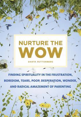 Nurture the Wow 1