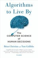 Brian Christian, Tom Griffiths - Algorithms to Live by, Häftad