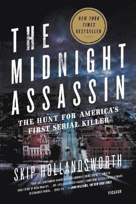 bokomslag The Midnight Assassin: The Hunt for America's First Serial Killer
