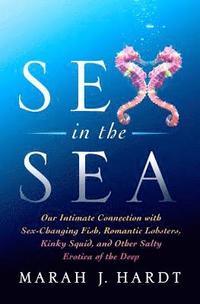 bokomslag Sex in the Sea