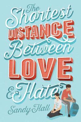 bokomslag Shortest Distance Between Love & Hate