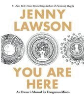 Jenny Lawson, Anna Montague - You are Here, Häftad