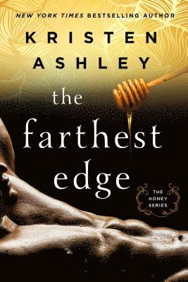 Kristen Ashley - The Farthest Edge, Häftad