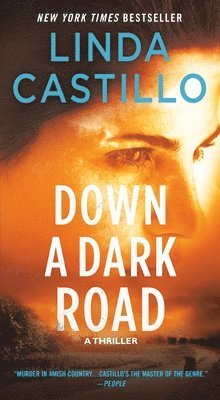 Linda Castillo - Down a Dark Road, Häftad