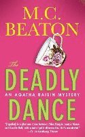 M. C. Beaton, M C Beaton - The Deadly Dance: An Agatha Raisin Mystery, Häftad