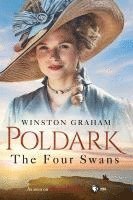 The Four Swans: A Novel of Cornwall, 1795-1797 1