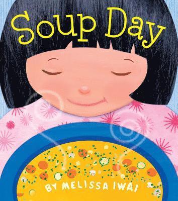 Soup Day: A Board Book