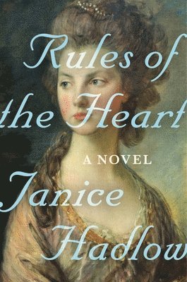 Janice Hadlow - Rules of the Heart, Inbunden