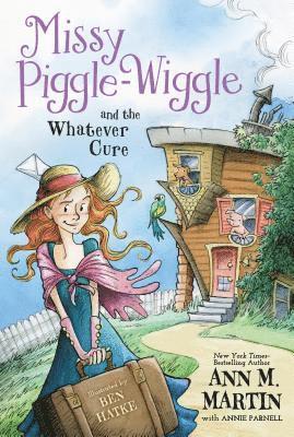 bokomslag Missy Piggle-Wiggle and the Whatever Cure
