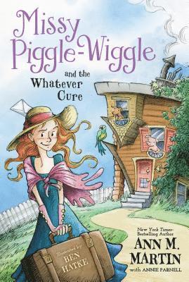 Missy Piggle-Wiggle And The Whatever Cure 1