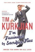 bokomslag I'm Fascinated by Sacrifice Flies