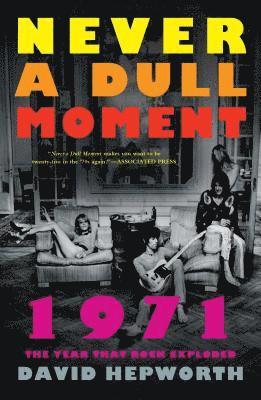 David Hepworth - Never a Dull Moment, Häftad