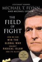 Lieutenant General  Michael T. (Ret.) Flynn, Michael Ledeen - The Field of Fight, Häftad
