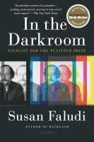 Susan Faludi - In the Darkroom, Häftad