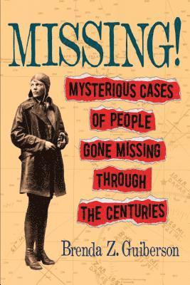 Brenda Z. Guiberson - Missing!, Inbunden