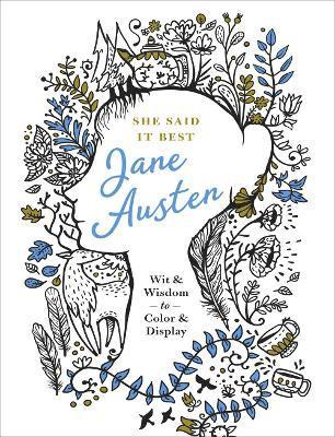 Parish, K: She Said It Best: Jane Austen