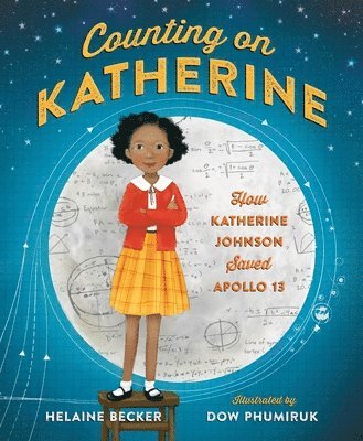 Counting On Katherine: How Katherine Johnson Saved Apollo 13 1