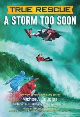 A Storm Too Soon (Chapter Book): A Remarkable True Survival Story in 80-Foot Seas
