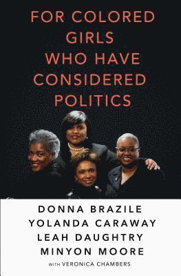 bokomslag For Colored Girls Who Have Considered Politics