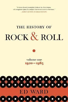 bokomslag The History of Rock & Roll, Volume 1: 1920-1963