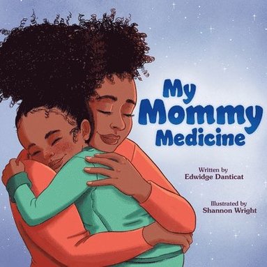 bokomslag My Mommy Medicine