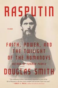 bokomslag Rasputin: Faith, Power, and the Twilight of the Romanovs