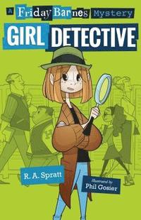 bokomslag Girl Detective: A Friday Barnes Mystery