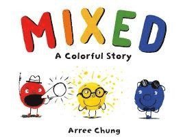 bokomslag Mixed: A Colorful Story