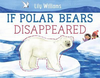 If Polar Bears Disappeared 1