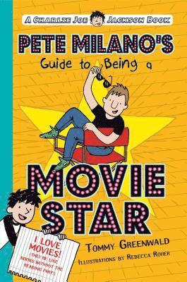 Tommy Greenwald - Pete Milano's Guide to Being a Movie Star, Häftad